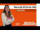 Le 3 Minutes Sorties à Calais et dans le Calaisis des 22 et 23 février