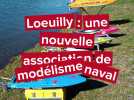 Loeuilly : une nouvelle association de modélisme naval