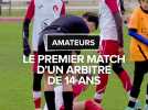 Le premier match d'un arbitre de 14 ans