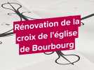 La croix de l'église de Bourbourg sera rénovée avant d'être réinstallée