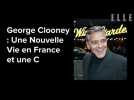 George Clooney évoque sa joie de vivre en France et de retrouver une forme d'« existence normale »