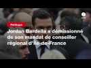 VIDEO. Jordan Bardella a démissionné de son mandat de conseiller régional d'Île-de-France