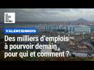 Des milliers d'emplois à pourvoir demain dans le Valenciennois, pour qui et comment ?