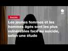 VIDEO. Les jeunes femmes et les hommes âgés sont les plus vulnérables face au suicide, selon une étude