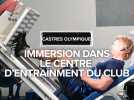 Immersion dans le centre d'entraînement du Castres Olympique