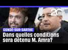 Condé-Sur-Sarthe : Quelles seront les conditions de détention de Mohamed Amra ?