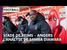 Réaction de Samba Diawara après Stade de Reims - Angers