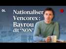 Refusée par François Bayrou, à quoi aurait pu servir la nationalisation de Vencorex ?