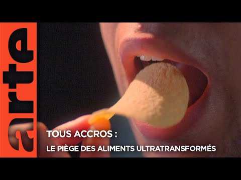 Tous accros : le piège des aliments ultratransformés | Documentaire | ARTE
