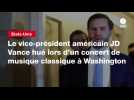 VIDEO. Le vice-président américain JD Vance hué lors d'un concert de musique classique à Washington