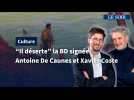 Antoine de Caunes et Xavier Coste: l'interview vidéo