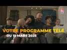 Votre programme télé du samedi 15 mars 2025