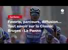 VIDÉO. Cyclisme. Favoris, parcours, diffusion... Tout savoir sur la Classic Bruges - La Panne