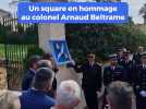 Un square en hommage au colonel Arnaud Beltrame