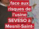 Quels moyens face aux risques de l'usine SEVESO à Mesnil-Saint-Nicaise ?