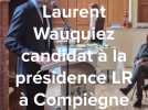 Laurent Wauquiez en campagne dans l'Oise pour la présidence de LR