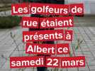 Les golfeurs de rue n'ont pas laissé les passants indifférents à Albert