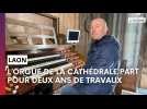 L'orgue de la cathédrale de Laon part en restauration