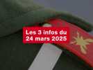 VIDEO. Les 3 infos du 24 mars 2025