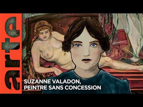 Suzanne Valadon, peintre sans concession - BA | Documentaire | ARTE