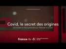 [Bande annonce] Covid, le secret des origines