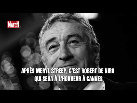 VIDEO : Aprs Meryl Streep, c?est Robert De Niro qui sera  l?honneur  Cannes