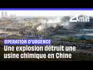 Une explosion détruit une usine chimique en Chine et fait au moins 5 morts