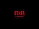 OTHER - bande-annonce - au cinéma le 9 juillet