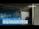 Inondation à Marseille : 14 garages sous les eaux à cause d'une rupture de canalisation