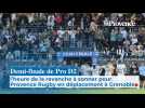 En déplacement à Grenoble, Provence Rugby vise une finale de Pro D2
