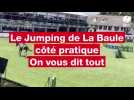 VIDÉO. Le Jumping de La Baule côté pratique