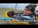 Ces jeunes s'initient à l'aéronautique grâce à des vols en planeur à Romilly-sur-Seine