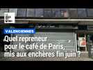 Quel repreneur pour le café de Paris, mis aux enchères en juin ?