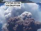 L'Etna entre en éruption