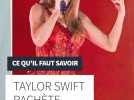 Pourquoi Taylor Swift rachète sa musique ?