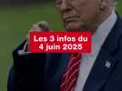 VIDEO. Les 3 infos du 4 juin 2025