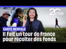 Santé Mentale : Il fait un tour de France pour récolter des fonds