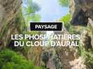 PAYSAGE : Les phosphatières du Cloup d'Aural