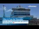Mise à l'eau du Massalia : ferry de La Méridionale qui partira vers le Maroc