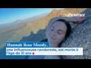 Hannah Rose Moody, une influenceuse randonnée, est morte à l'âge de 31 ans