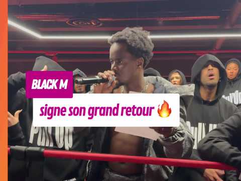 VIDEO : Black M signe son grand retour