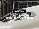 Tout savoir sur le Concorde, l'avion supersonique franco-britannique