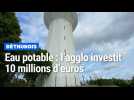Eau potable : l'agglomération investit 10 millions d'euros dans de futurs équipements à Béthune