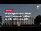 Washington sanctionne quatre juges de la Cour pénale internationale