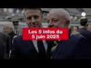 VIDEO. Les 5 infos du 5 juin 2025