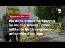 VIDEO. Vol de la statue de Macron au musée Grévin : deux militants de Greenpeace présentés à un juge