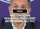 Neil Chugani, le nouveau président intérimaire du TFC