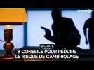8 conseils pour diminuer le risque de cambriolage de votre domicile