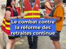 Le combat contre la réforme des retraites continue