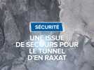 Une issue de secours pour le tunnel d'en Raxat
